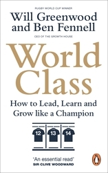 Book cover of World Class by Ben Fennell, Will Greenwood