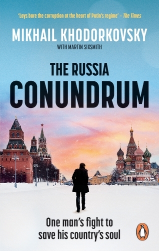 Book cover of The Russia Conundrum by Mikhail Khodorkovsky, Martin Sixsmith