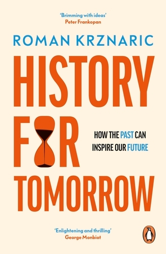Book cover of History for Tomorrow by Roman Krznaric