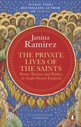 Book cover of The Private Lives of the Saints by Janina Ramirez