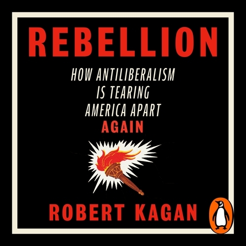 Book cover of Rebellion by Robert Kagan