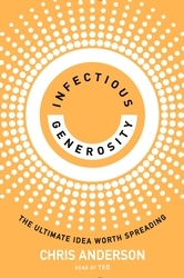Book cover of Infectious Generosity by Chris Anderson