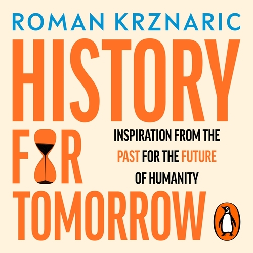 Book cover of History for Tomorrow by Roman Krznaric