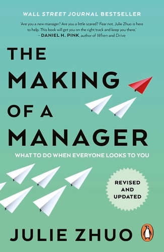 Book cover of The Making of a Manager by Julie Zhuo