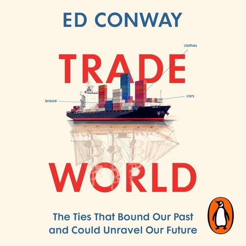 Book cover of Trade World by Ed Conway