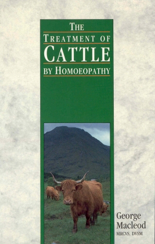 Book cover of The Treatment Of Cattle By Homoeopathy by George Macleod