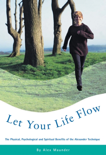 Book cover of Let Your Life Flow by Alex Maunder