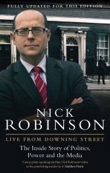 Book cover of Live From Downing Street by Nick Robinson