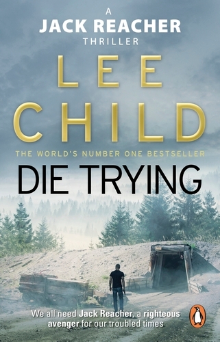 Book cover of Die Trying by Lee Child