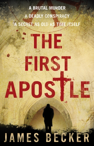 Book cover of The First Apostle by James Becker