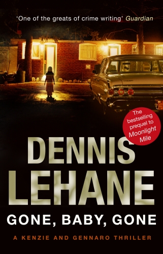 Book cover of Gone, Baby, Gone by Dennis Lehane