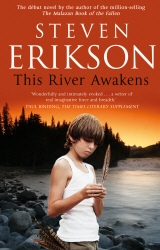 Book cover of This River Awakens by Steven Erikson