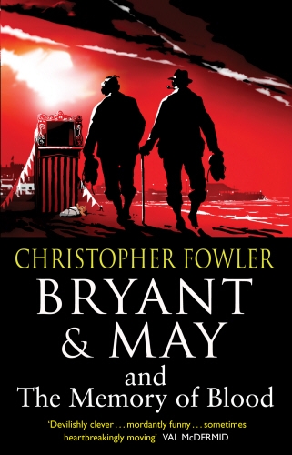 Book cover of #9 - Bryant & May and the Memory of Blood by Christopher Fowler