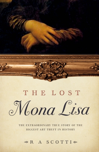 Book cover of The Lost Mona Lisa by R A Scotti