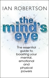 Book cover of The Mind's Eye by Ian Robertson