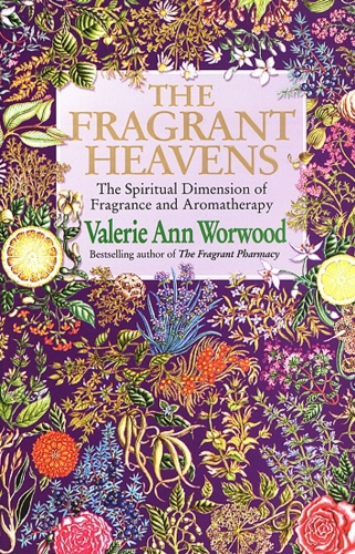 Book cover of The Fragrant Heavens by Valerie Ann Worwood