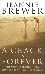 Book cover of A Crack In Forever by Jeannie Brewer