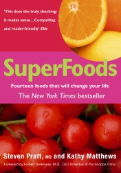 Book cover of SuperFoods by Steven Pratt MD, Kathy Matthews