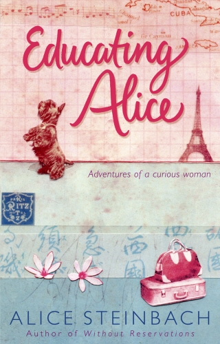 Book cover of Educating Alice by Alice Steinbach