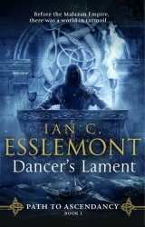Book cover of Dancer's Lament by Ian C Esslemont
