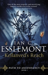 Book cover of Kellanved's Reach by Ian C Esslemont