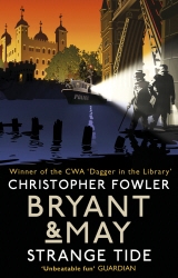 Book cover of Bryant & May - Strange Tide by Christopher Fowler