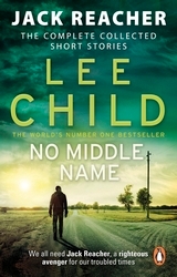 Book cover of No Middle Name by Lee Child