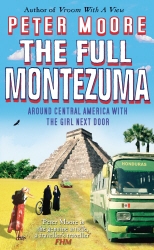 Book cover of The Full Montezuma by Peter Moore