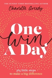 Book cover of One Win a Day by Charlotte Greedy