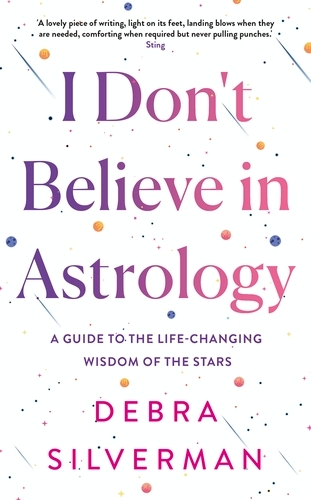 Book cover of I Don't Believe in Astrology by Debra Silverman