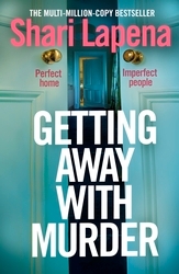Book cover of Getting Away With Murder by Shari Lapena