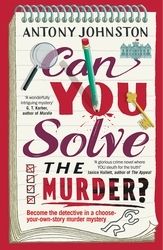 Book cover of Can You Solve the Murder? by Antony Johnston