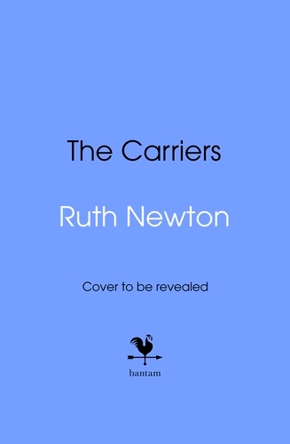 Book cover of The Carriers by Ruth Newton
