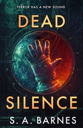 Book cover of Dead Silence by S.A. Barnes