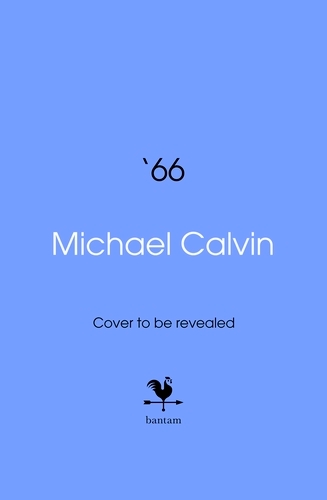 Book cover of '66 by Michael Calvin