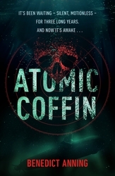 Book cover of Atomic Coffin by Benedict Anning