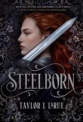 Book cover of Steelborn by Taylor J. LaRue