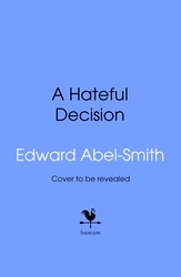 Book cover of A Hateful Decision by Edward Abel Smith