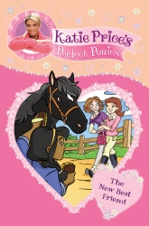 Book cover of Katie Price's Perfect Ponies: The New Best Friend by Katie Price