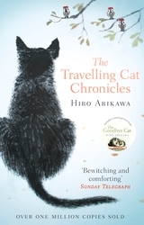 Book cover of The Travelling Cat Chronicles by Hiro Arikawa