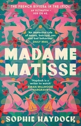 Book cover of Madame Matisse by Sophie Haydock