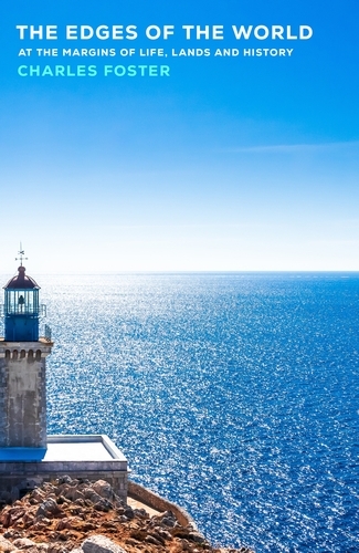 Book cover of The Edges of the World by Charles Foster