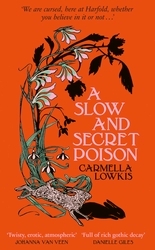 Book cover of A Slow and Secret Poison by Carmella Lowkis