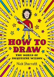 Book cover of How to Draw by Nick Sharratt