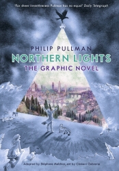 Book cover of Northern Lights - The Graphic Novel by Philip Pullman