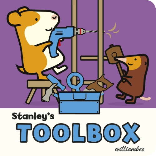 Book cover of Stanley's Toolbox by William Bee