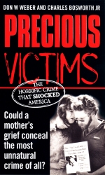 Book cover of Precious Victims by Don Weber, Charles Bosworth