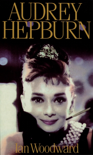 Book cover of Audrey Hepburn by Ian Woodward