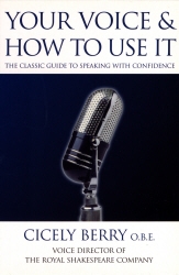 Book cover of Your Voice and How to Use it by Cicely Berry