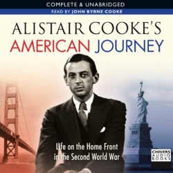 Book cover of Alistair Cooke's American Journey Life On The Home Front In The Second World War by Alistair Cooke